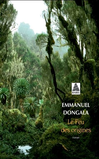 Le Feu des origines - EMMANUEL DONGALA