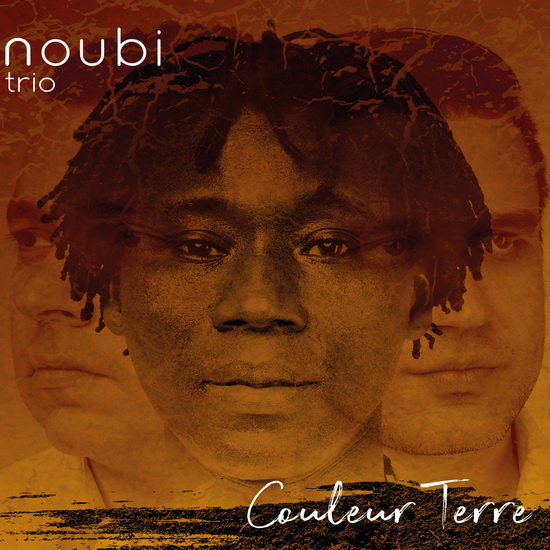 Couleur Terre - NOUBI TRIO