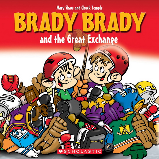 Brady Brady and the Great Exchange - MARY SHAW