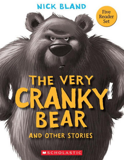 The Very Cranky Bear and other Stories - NICK BLAND