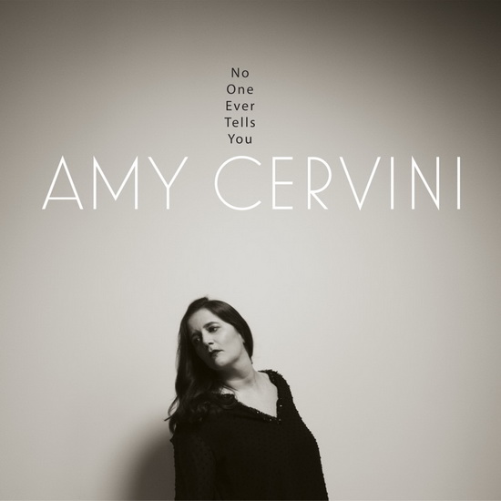 No One Ever Tells You - AMY CERVINI