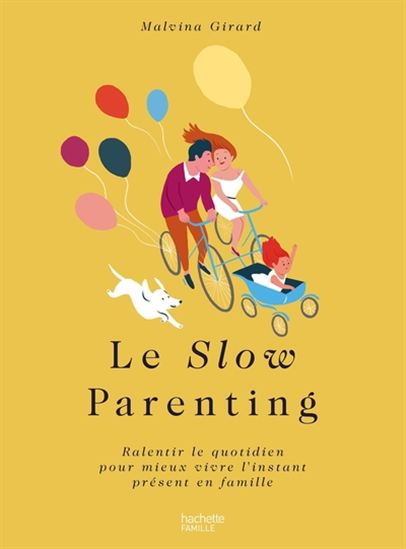 Le Slow parenting - MALVINA GIRARD