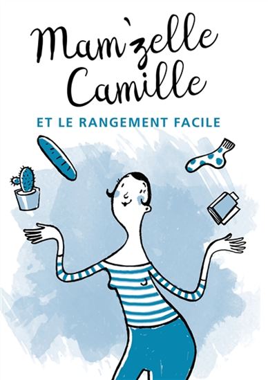 Mam&#39;zelle Camille et le rangement facile - MAM'ZELLE CAMILLE