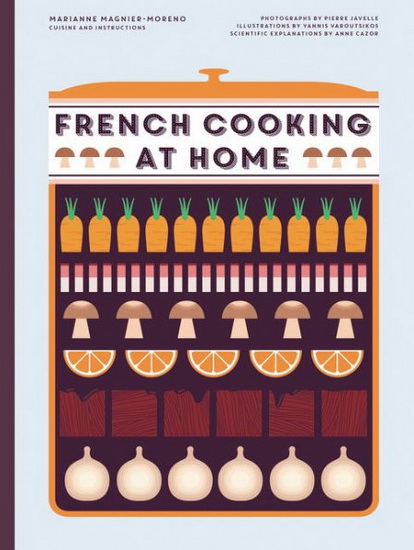French Cooking at Home - MARIANNE MAGNIER MORENO