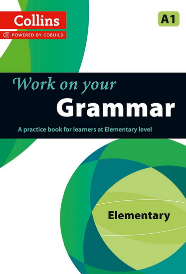 Work on Your Grammar - COLLINS UK