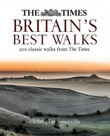 The Times Britain’s Best Walks - CHRISTOPHER SOMERVILLE