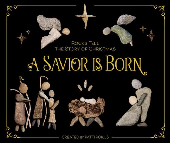 A Savior Is Born - PATTI ROKUS