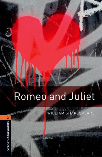 Romeo and Juliet - WILLIAM SHAKESPEARE