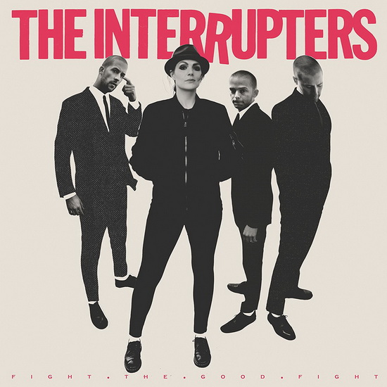 Fight The Good Fight - INTERRUPTERS
