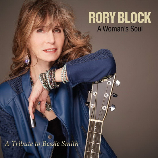 A Woman&#39;s Soul: A Tribute To Bessie Smith - RORY BLOCK