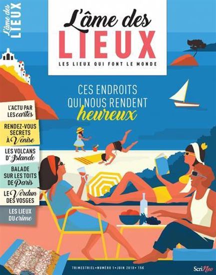 L&#39;Âme des lieux #01 Ces endroits qui nous rendent heureux - COLLECTIF