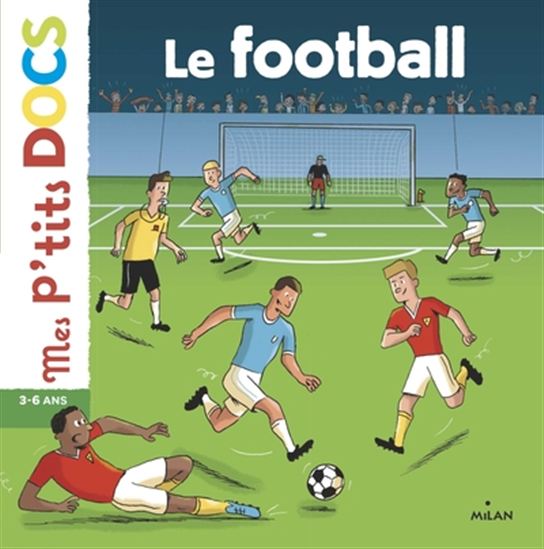 Le Football - STÉPHANIE LEDU - PATRICK CHENOT