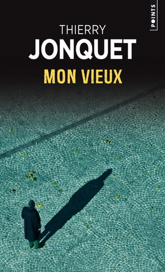 Mon vieux N. éd. - THIERRY JONQUET