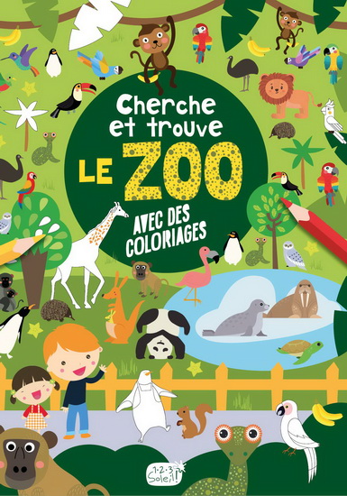 Cherche et trouve : le zoo avec des coloriages - COLLECTIF
