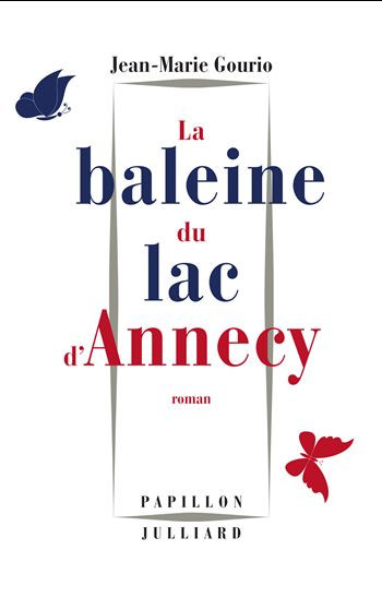 La Baleine du lac d&#39;Annecy - JEAN-MARIE GOURIO