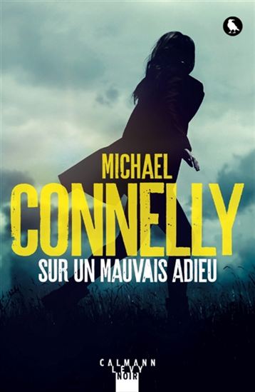 Sur un mauvais adieu - MICHAEL CONNELLY
