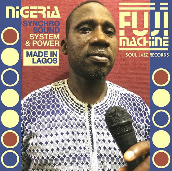 Nigeria Fuji Machine: Syncho Sound System & Power - COMPILATION NIGERIA