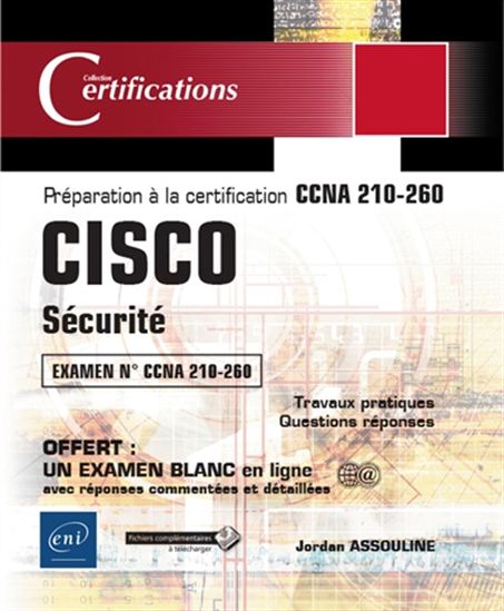 Cisco sécurité : préparation à la certification CCNA 210-260 - JORDAN ASSOULINE