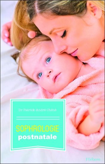 Sophrologie postnatale - PATRICK-ANDRÉ CHÉNÉ