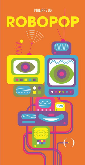 Robopop - PHILIPPE UG