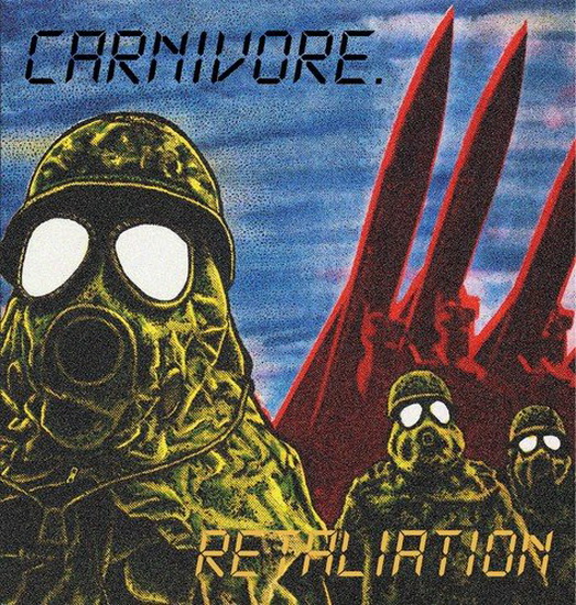 Retaliation - CARNIVORE