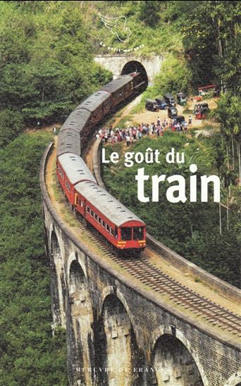 Le Goût du train - COLLECTIF