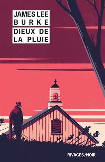 Dieux de la pluie N. éd. - JAMES LEE BURKE