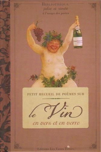 Petit recueil de poèmes sur le vin en vers et en verre - COLLECTIF