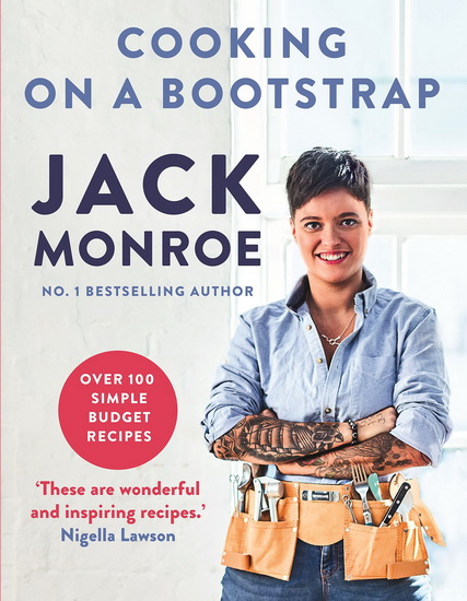 Cooking on a Bootstrap - JACK MONROE