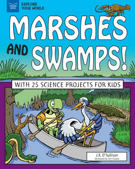 Marshes and Swamps! - JK O'SULLIVAN - TOM CASTEEL