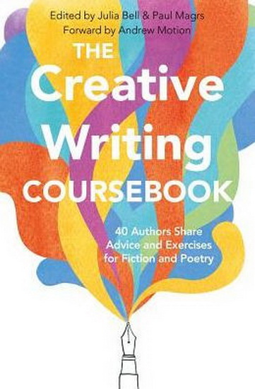 The Creative Writing Coursebook - COLLECTIF