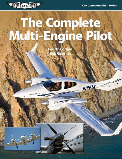 The Complete Multi-Engine Pilot - BOB GARDNER