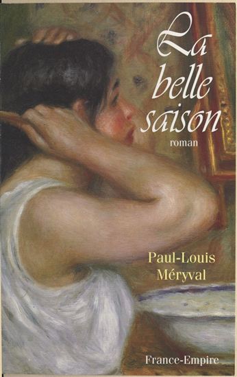La belle saison - PAUL-LOUIS MÉRYVAL