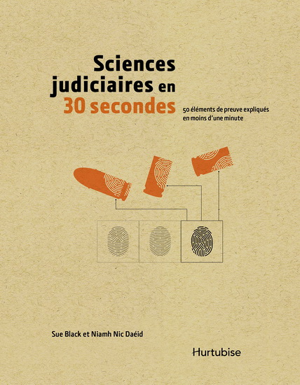 Sciences judiciaires en 30 secondes - SUE BLACK - NIC DAÉID NIAMH