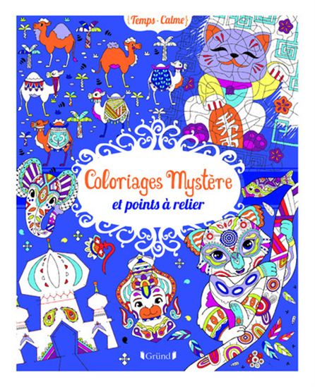 Coloriages mystère et points à relier - COLLECTIF