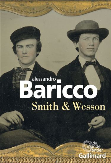 Smith & Wesson - ALESSANDRO BARICCO