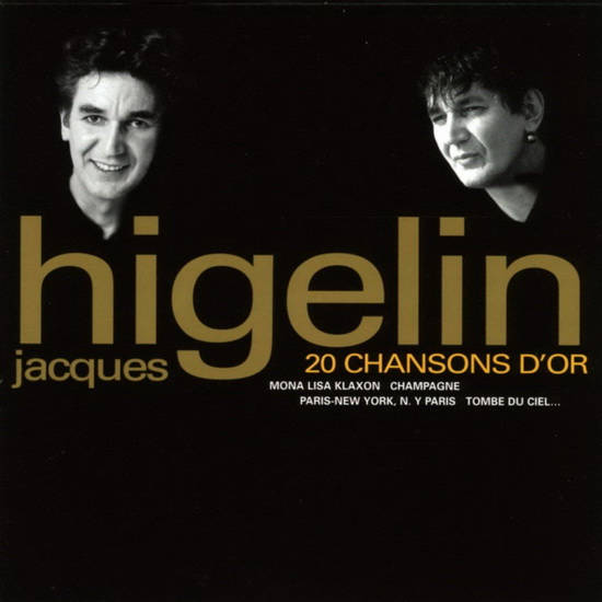 Higelin 20 Chansons D'Or - HIGELIN