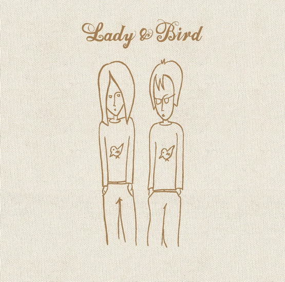 Lady & Bird - LADY & BIRD