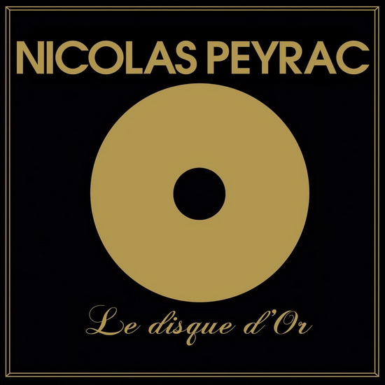 Le Disque D'Or - NICOLAS PEYRAC
