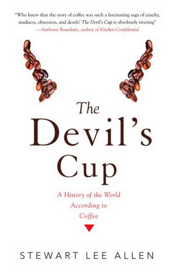 The Devil&#39;s Cup - STEWART LEE ALLEN