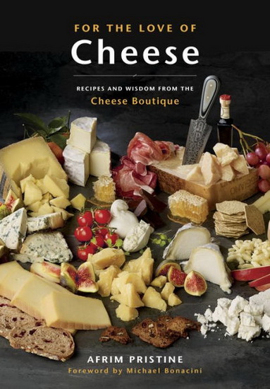 For the Love of Cheese - AFRIM PRISTINE
