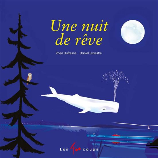 Une nuit de rêve - RHÉA DUFRESNE