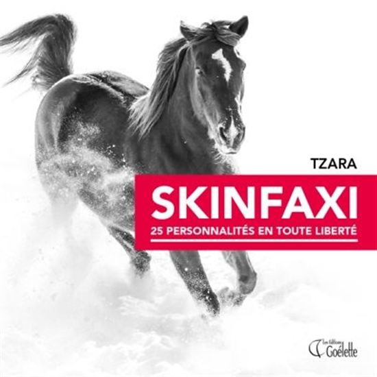 Skinfaxi : 25 personnalités en toute liberté - TZARA