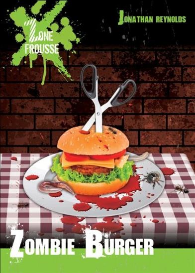 Zombie burger - JONATHAN REYNOLDS