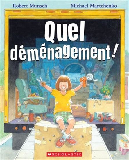 Quel déménagement ! - ROBERT MUNSCH - MICHAEL MARTCHENKO
