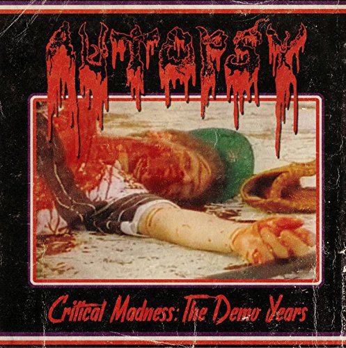 Critical Madness - The Demo Years - AUTOPSY