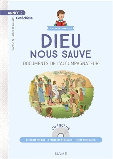 Dieu nous sauve : année 2 : document catéchiste - COLLECTIF