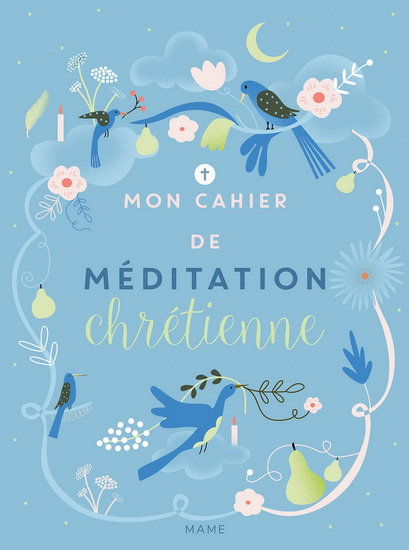 Cahier de méditation chrétienne - VIRGINIE ALADJIDI - CAROLINE PELLISSIER