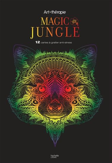 Magic jungle : 12 cartes à gratter anti-stress - JEAN-LUC GUÉRIN - SOPHIE LEBLANC