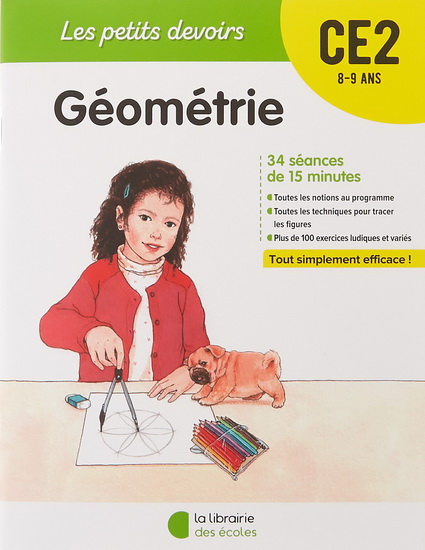 Géométrie CE2, 8-9 ans : 34 séances de 15 minutes - AGNÈS DURANDE-AYME